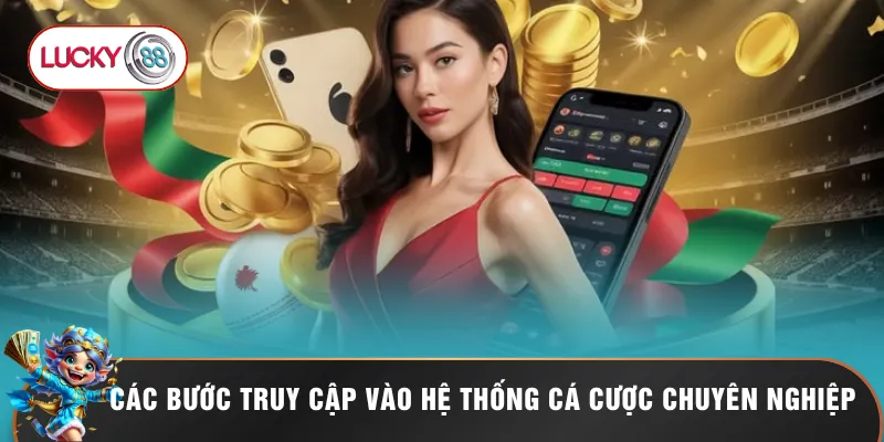 Đăng Nhập LUCKY88 - Hướng Dẫn Vào Hệ Thống Trong 30 Giây 2 Các bước truy cập vào hệ thống cá cược chuyên nghiệp